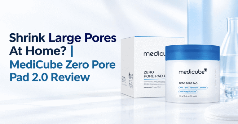How to Shrink Large Pores At Home? MediCube Zero Pore Pad 2.0 Honest Review -Part 1
